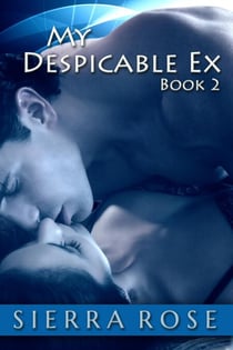 My Despicable Ex - The Ashly Roberts Saga, #2