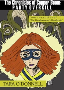 The Chronicles of Copper Boom:Party Overkill - The Chronicles of Copper Boom, #1