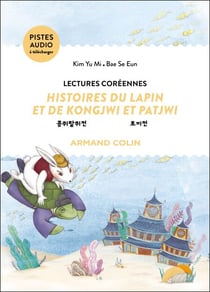 Lectures coréennes - Histoires du lapin et de Kongjwi et Patjwi