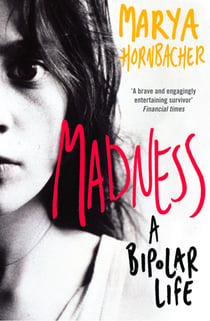 Madness - A Bipolar Life (Text Only)