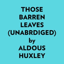 Those Barren Leaves (Unabridged)
