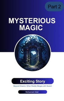 Mysterious Magic - Mysterious Magic, #2