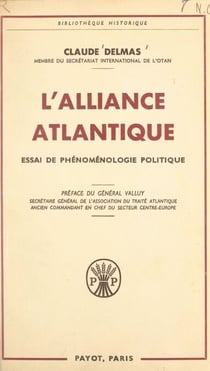 L'Alliance Atlantique - Essai de phénoménologie politique