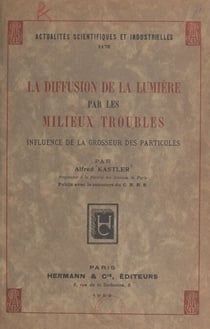 La diffusion de la lumière par les milieux troubles - Influence de la grosseur des particules
