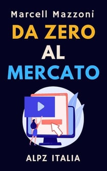 Da Zero Al Mercato - Raccolta Produttività, #4