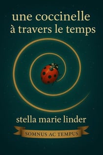 Une Coccinelle à travers le Temps - Somnus ac tempus, #1