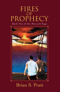 Fires of Prophecy: The Morcyth Saga Book Two - The Morcyth Saga, #2