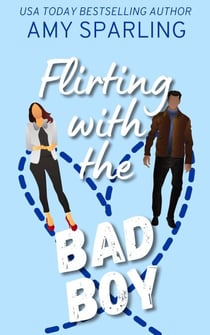 Flirting with the Bad Boy - Roca Springs Sweet Romance, #3