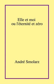 Elle et moi  ou l'éternité et zéro