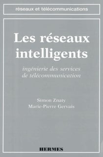 Les réseaux intelligents : ingénierie des services de télécommunication