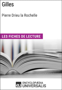 Gilles de Pierre Drieu la Rochelle - Les Fiches de lecture d'Universalis