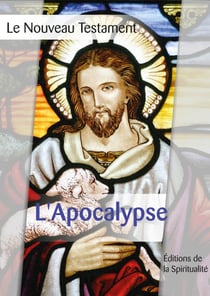 L'Apocalypse - Le Nouveau testament, quatrième des 4 parties