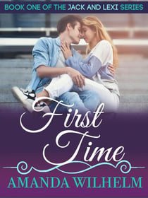 First Time - Jack & Lexi, #1