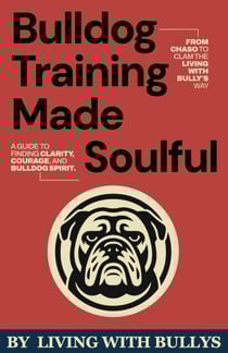 Bulldog Training Made Soulful - Made Soulful, #2
