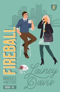 Fireball - Bridges and Bitters, #1