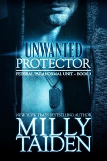 Unwanted Protector - Federal Paranormal Unit, #3