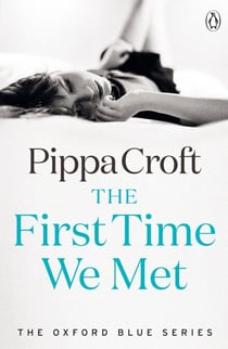 The First Time We Met - The Oxford Blue Series #1