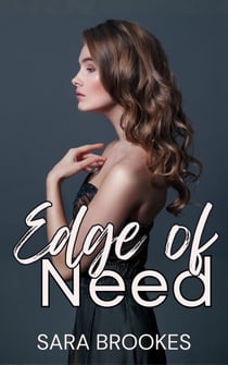 Edge of Need - Body Masters, #2