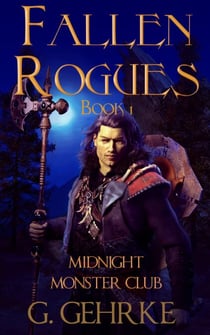 Midnight Monster Club - Fallen Rogues, #1