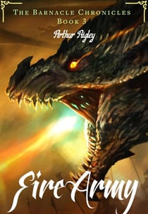 Fire Army - The Barnacle Chronicles, #3