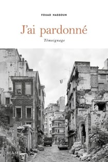 J'ai pardonné - Témoignage