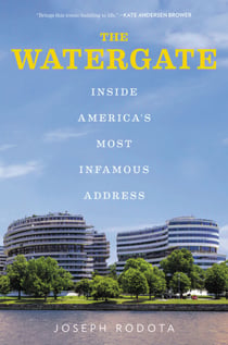 The Watergate - Inside America’s Most Infamous Address