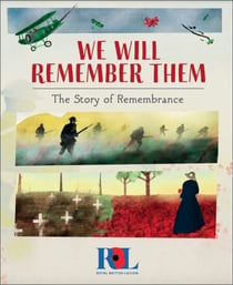 We Will Remember Them - The Story of Remembrance