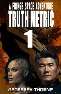 Truth Metric (Fringe Space #1) - Fringe Space, #1