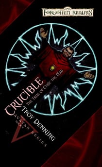 Crucible: Trial of Cyric the Mad - The Avatar Series