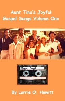 Aunt Tina's Joyful Gospel Songs Volume One - Aunt Tina's Joyful Gospel Songs Volume One, #1