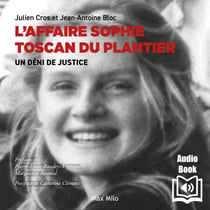 L’Affaire Sophie Toscan Du Plantier - Un déni de justice