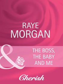 The Boss, The Baby And Me