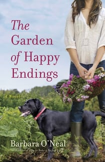 The Garden of Happy Endings - A Novel