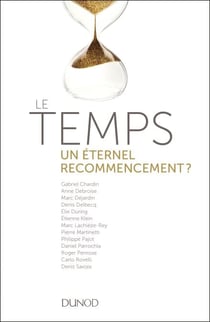 Le temps - un éternel recommencement ? - Voyage aux frontières de la physique
