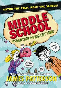 Middle School: My Brother Is a Big, Fat Liar - (Middle School 3)