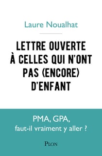 Lettre ouverte aux femmes qui n'ont pas (encore) d'enfant