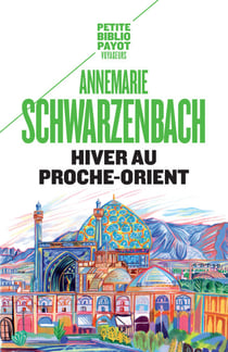 Hiver au Proche-Orient - Journal d'un voyage