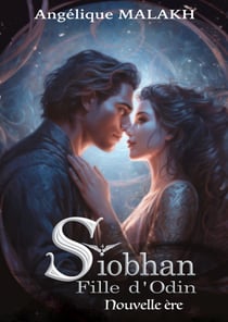Siobhan, Fille d'Odin , 4- Nouvelle ère - Siobhan, Fille d'Odin