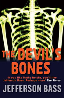 The Devil's Bones - A Body Farm Thriller