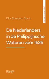 De Nederlanders in de Philippijnsche Wateren vóór 1626