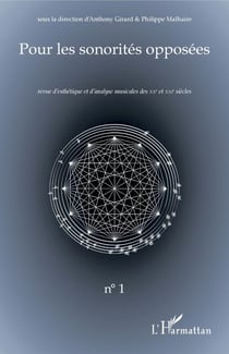 Pour les sonorités opposées - Revue d'esthétique et d'analyse musicales des XXe et XXIe siècles
