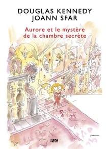 Les fabuleuses aventures d'Aurore - tome 2 Auroreet le mystère de la chambre secrète