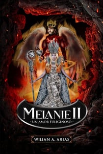 Melanie II "Un amor fuligisnoso" - MELANIE, #2