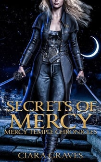 Secrets of Mercy - Mercy Temple Chronicles, #4