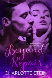 Beyond Repair - Deeper Than Desire