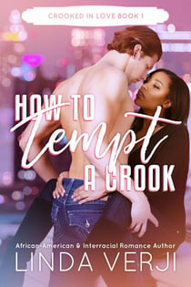 How To Tempt A Crook - Crooked In Love, #1