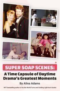 Super Soap Scenes: A Time Capsule of Daytime Drama’s Greatest Moments
