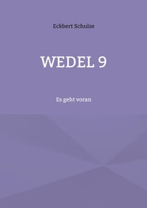 Wedel 9 - Es geht voran