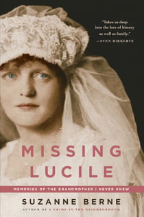 Missing Lucile - Memories of the Grandmother I Never Knew