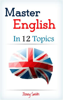Master English in 12 Topics. - Master English in 12 Topics, #1